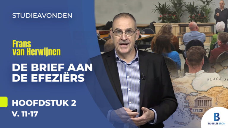 De Brief aan de Efeziërs – deel 4 – Hoofdstuk 2