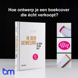 Boek met de titel “Ik ben geweldig al denk ik van niet” op witte achtergrond, met close-updetails van het boekontwerp en de vraag “Hoe ontwerp je een boekcover die écht verkoopt?” erboven.