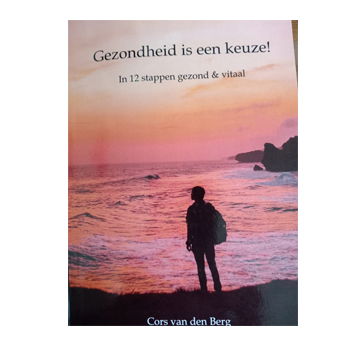 Gezondheid is een keuze!